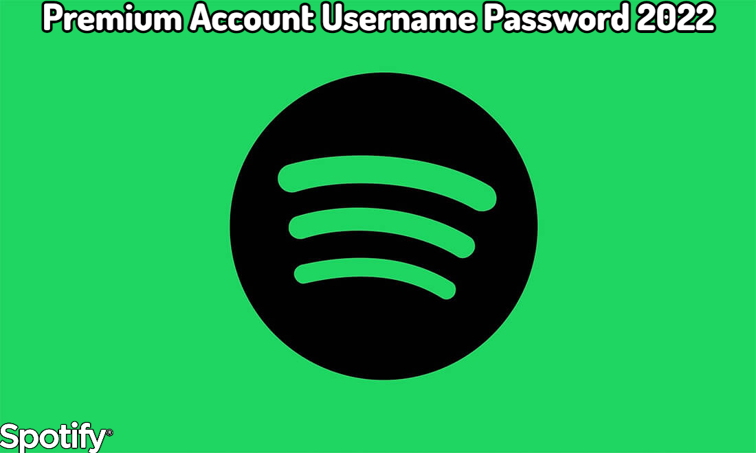 Read more about the article Spotify Premium Account Username Password 2022