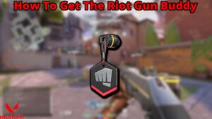 Read more about the article Valorant: How To Get The Riot Gun Buddy