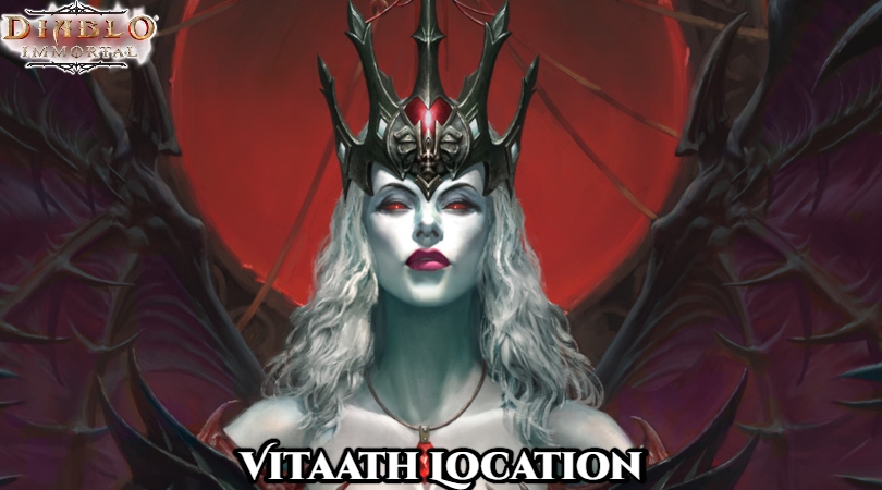 You are currently viewing Vitaath Location In Diablo Immortal