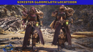 Read more about the article Sinister Gloomcloth Locatioon In MHR