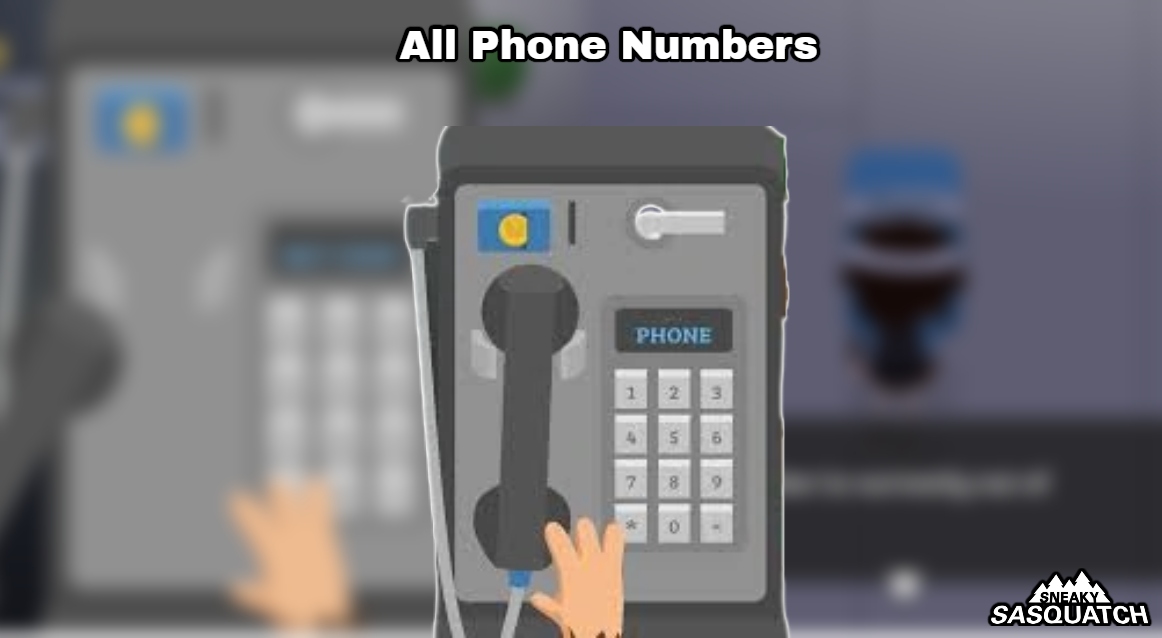 Read more about the article All Phone Numbers In Sneaky Sasquatch 2022