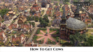 Read more about the article How To Get Cows In Farthest Frontier