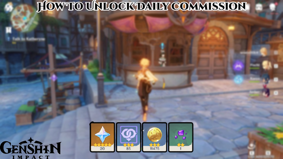 Read more about the article How To Unlock Daily Commission In Genshin Impact