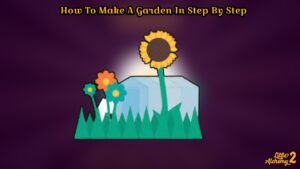 Read more about the article How To Make A Garden In Little Alchemy 2 Step By Step