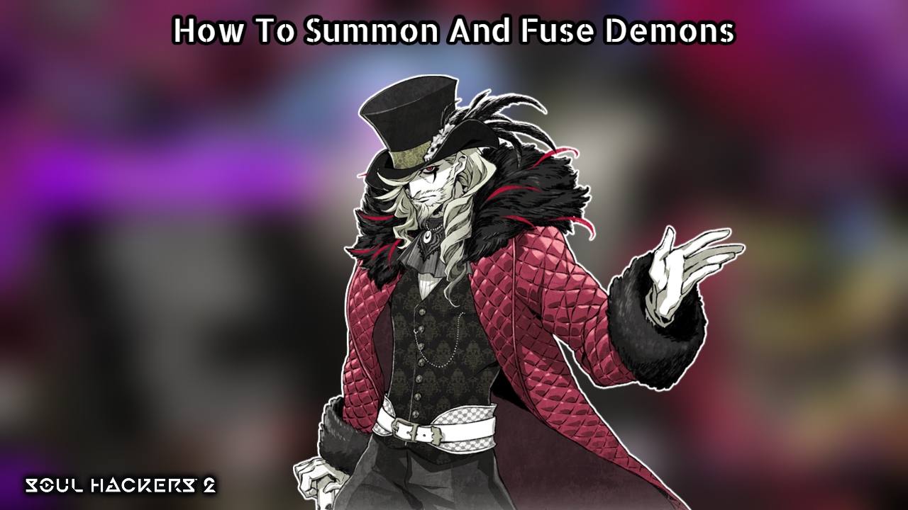 Read more about the article How To Summon And Fuse Demons In Soul Hackers 2