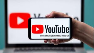 Read more about the article How To Download Youtube Videos On Mobile Without App