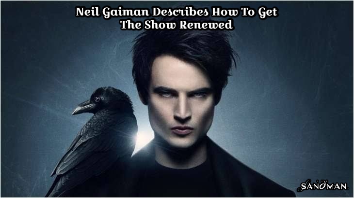 Read more about the article Neil Gaiman Describes How To Get The Show Renewed In The Sandman