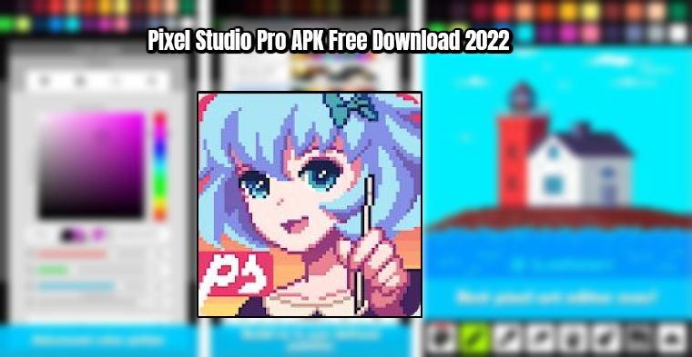 You are currently viewing Pixel Studio Pro APK Free Download 2022