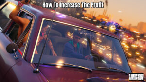 Read more about the article How To Increase The Profit In Saints Row