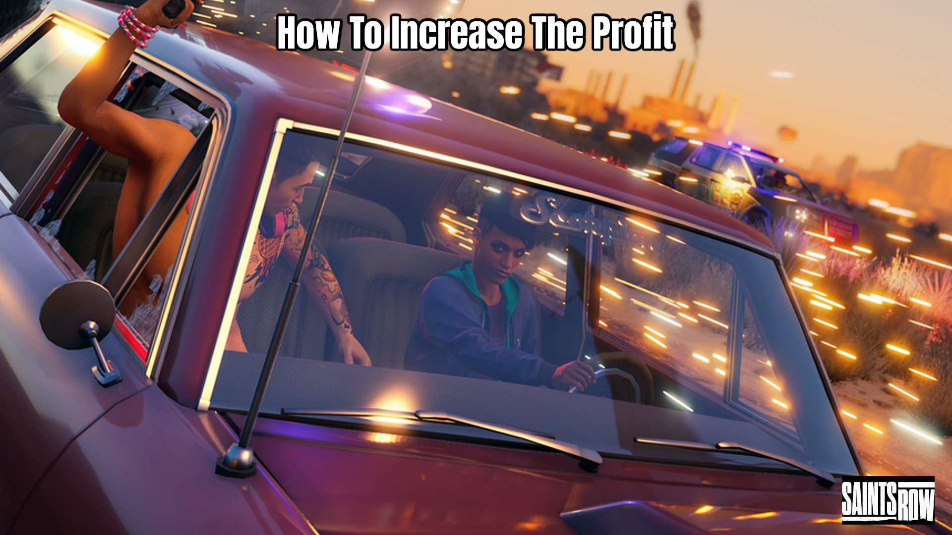 You are currently viewing How To Increase The Profit In Saints Row