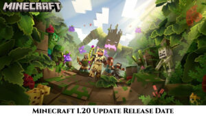 Read more about the article Minecraft 1.20 Update Release Date