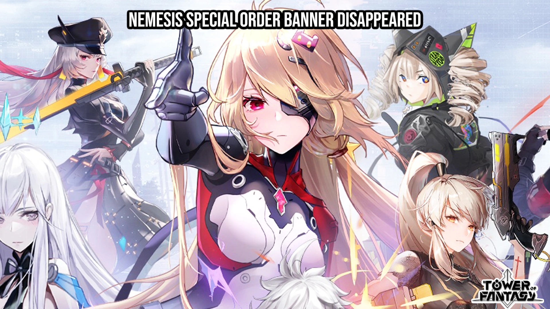 Read more about the article Nemesis Special Order Banner Disappeared In Tower Of Fantasy