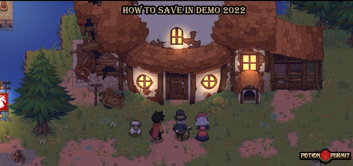 You are currently viewing How To Save In Potion Permit Demo 2022