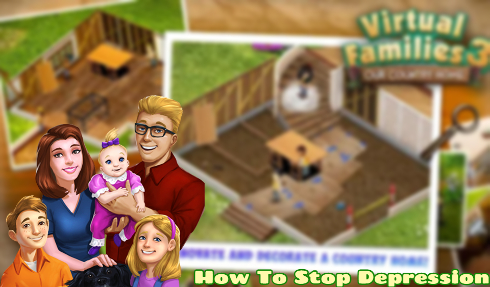 You are currently viewing How To Stop Depression In Virtual Families 3
