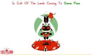 Read more about the article Is Cult Of The Lamb Coming To Game Pass