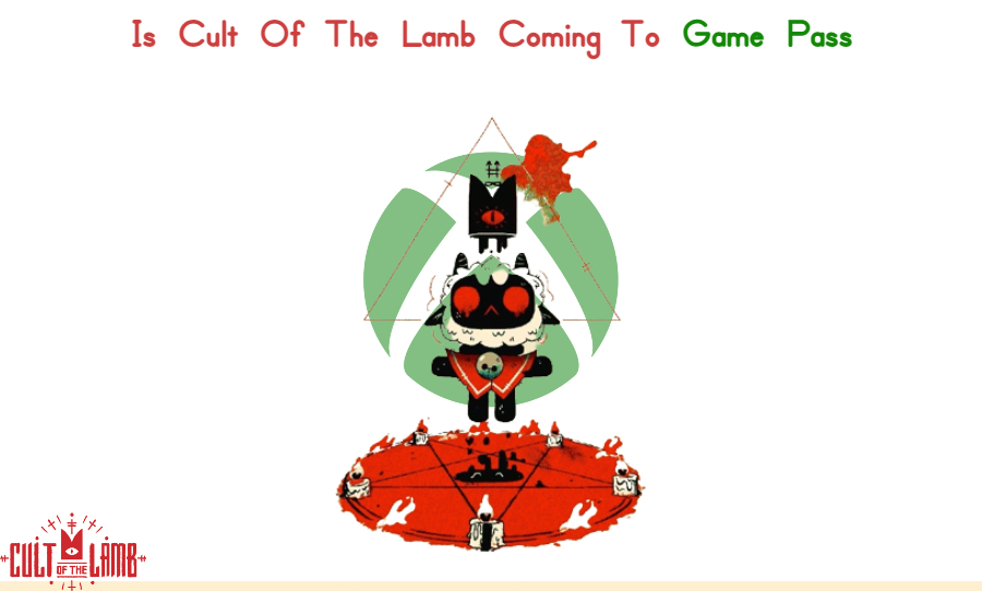 Is Cult Of The Lamb Coming To Game Pass