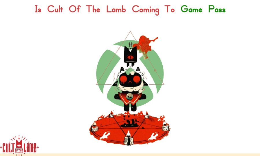 You are currently viewing Is Cult Of The Lamb Coming To Game Pass