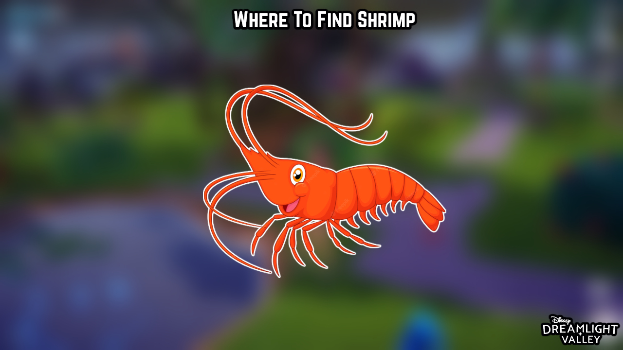You are currently viewing Where To Find Shrimp In Dreamlight Valley