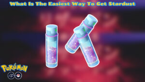 Read more about the article What Is The Easiest Way To Get Stardust In Pokemon Go