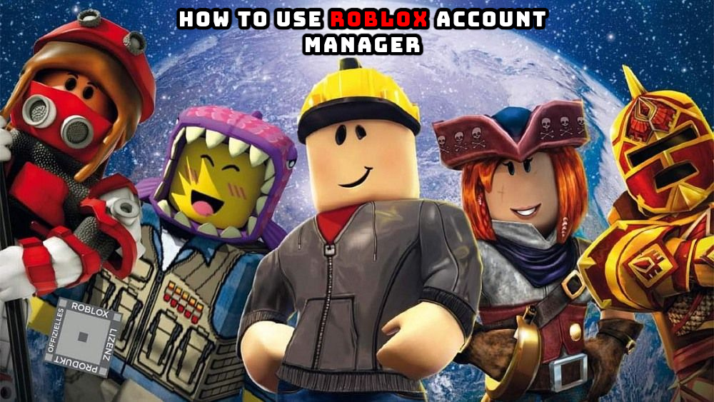 You are currently viewing How To Use Roblox Account Manager