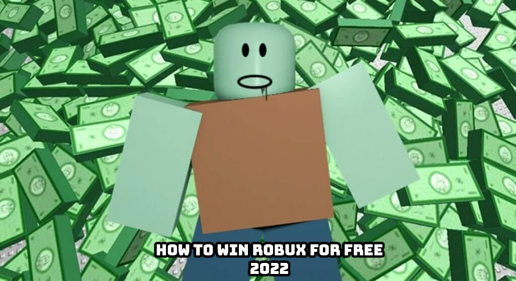 You are currently viewing How To Win Robux For Free 2022