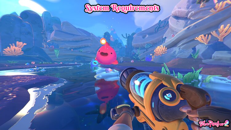 Slime Rancher 2 system requirements