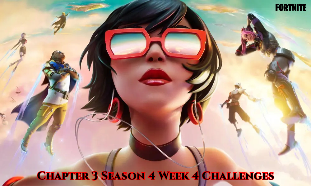 You are currently viewing Fortnite Chapter 3 Season 4 Week 4 Challenges