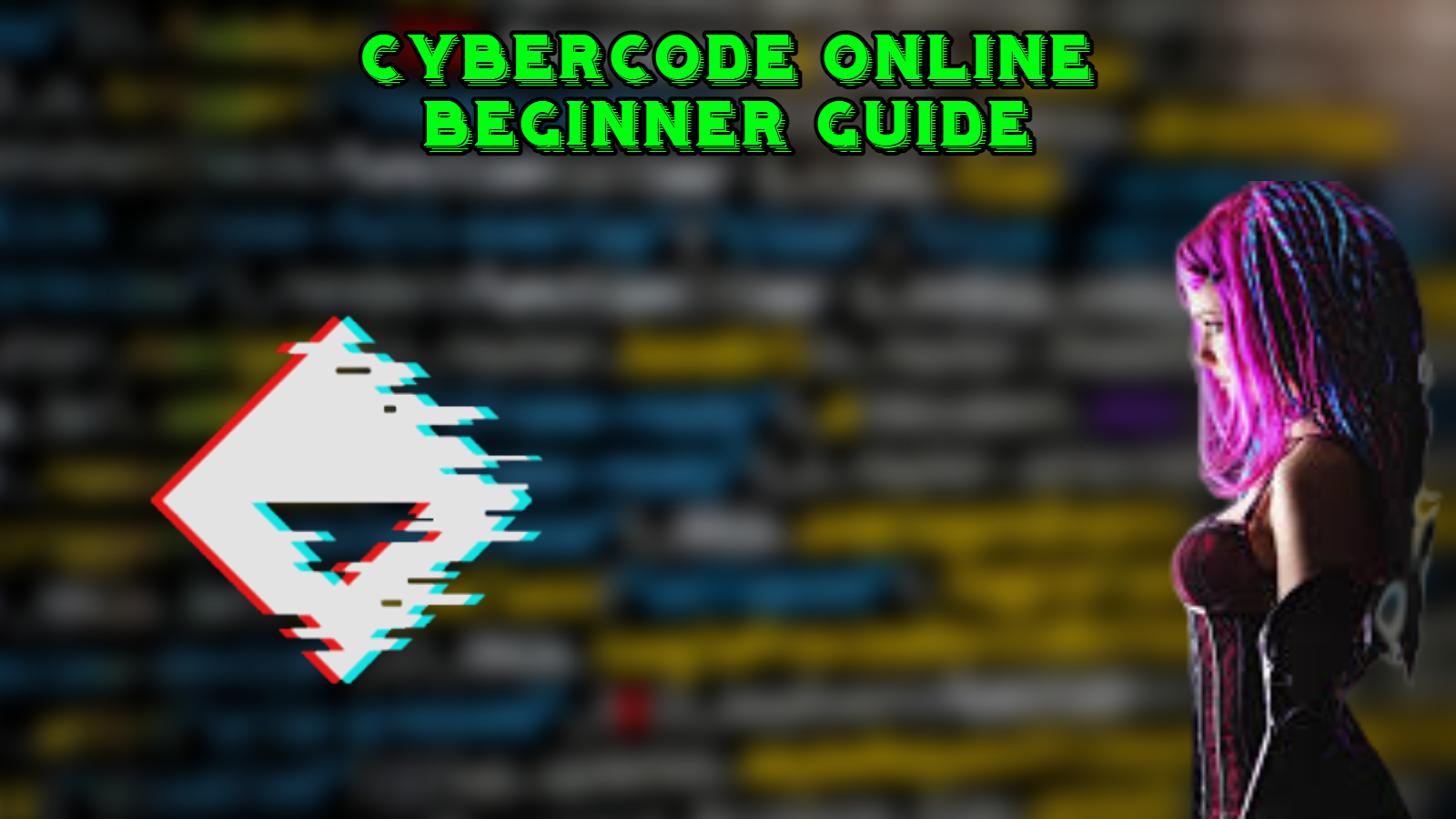 Read more about the article Cybercode Online Beginner Guide