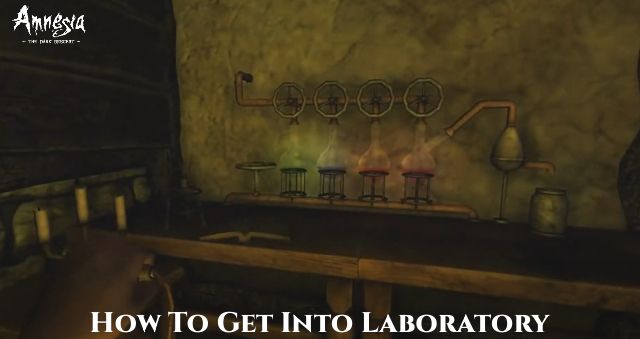 Read more about the article How To Get Into Laboratory In Amnesia The Dark Descent