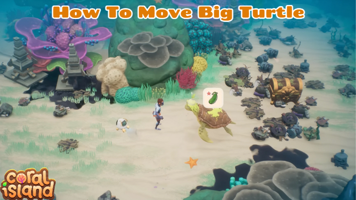 You are currently viewing How To Move Big Turtle In Coral Island
