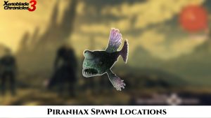 Read more about the article Piranhax Spawn Locations In Xenoblade Chronicles 3