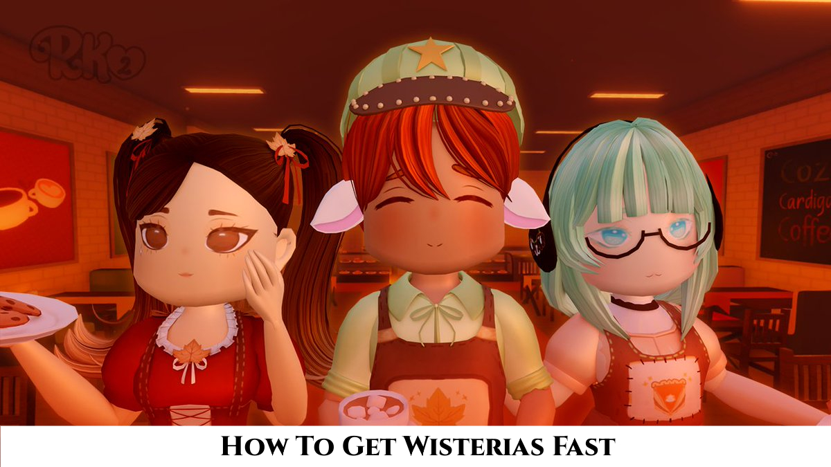 You are currently viewing Royalty Kingdom 2: How To Get Wisterias Fast