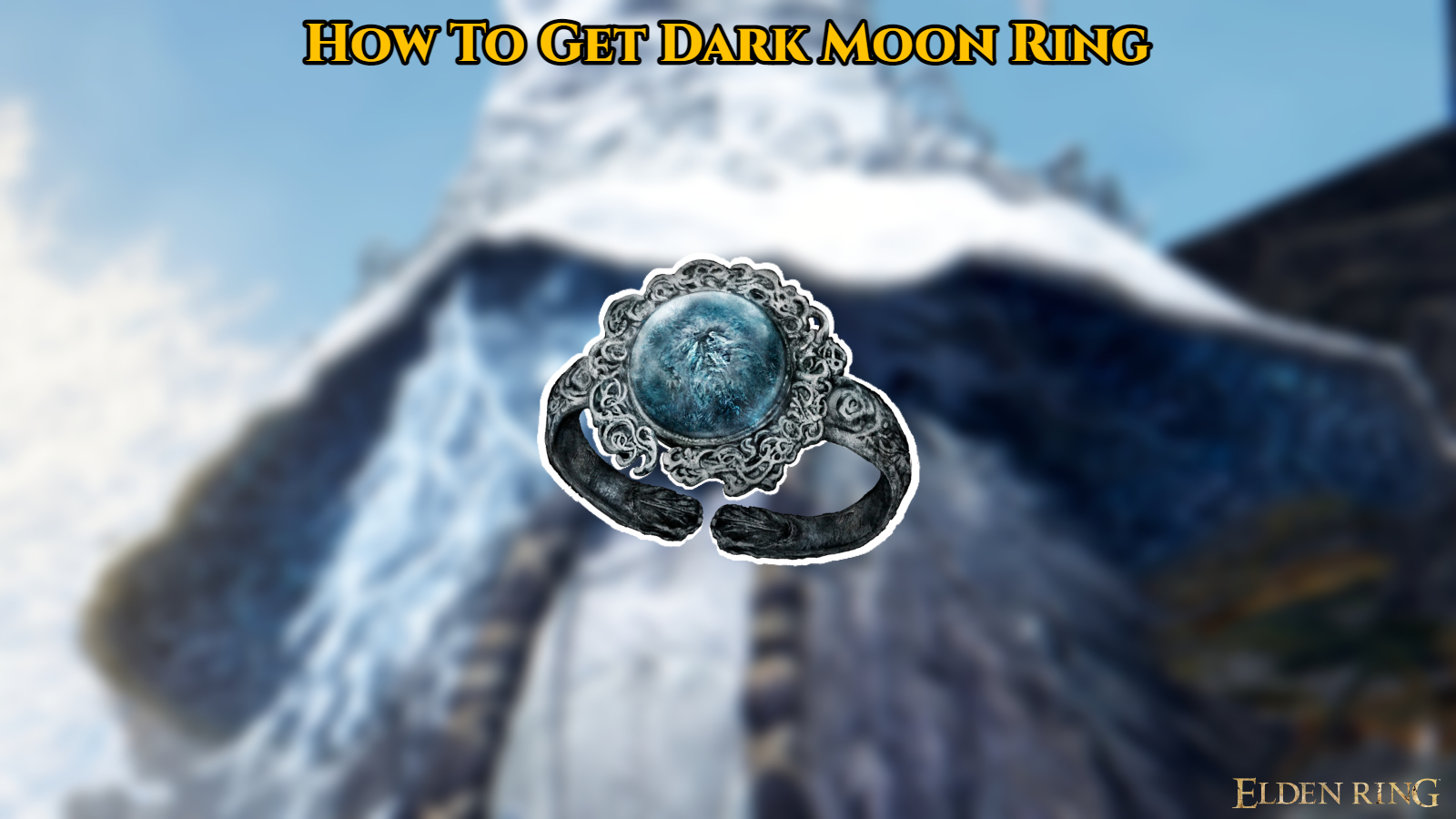 You are currently viewing How To Get Dark Moon Ring In Elden Ring