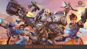 Read more about the article How To Get Team Kills In Overwatch 2