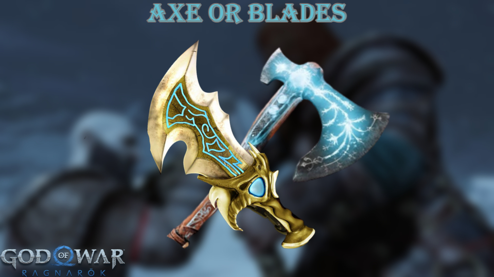 You are currently viewing Axe Or Blades In God Of War Ragnarok