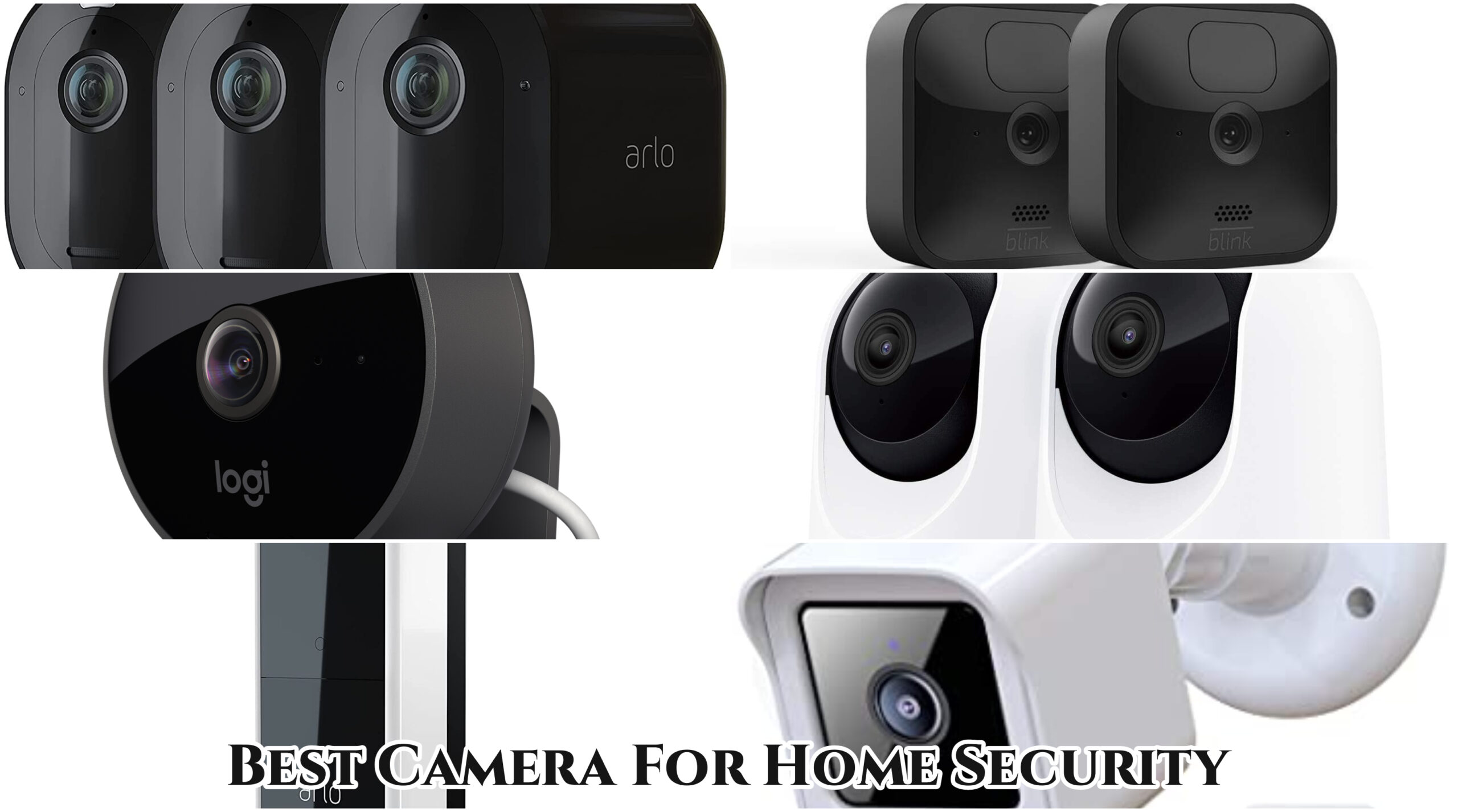 You are currently viewing Best Camera For Home Security