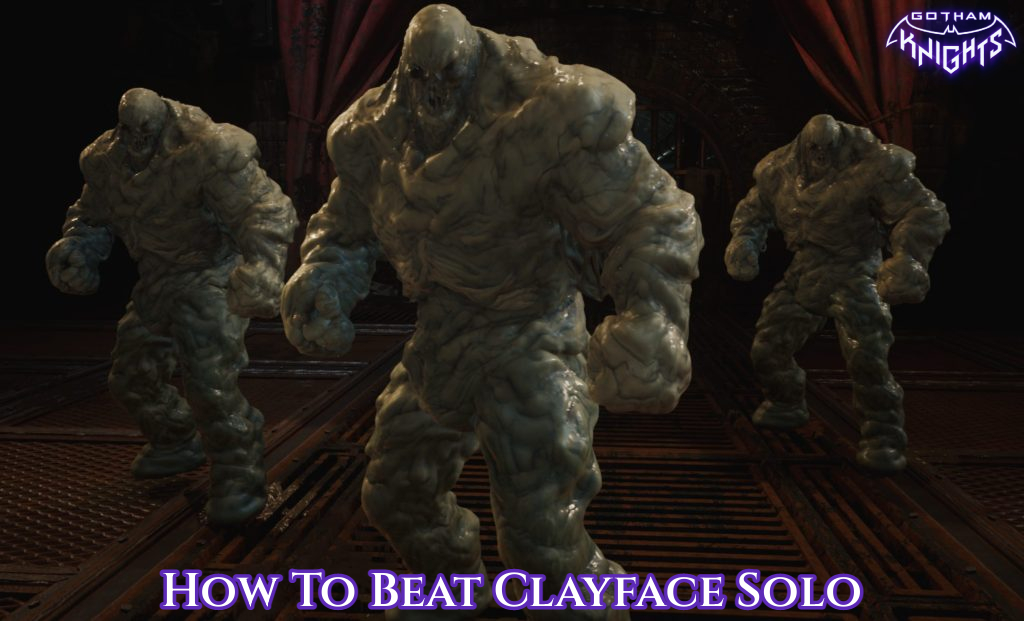 You are currently viewing How To Beat Clayface Solo In Gotham Knights