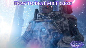 Read more about the article How To Beat Mr Freeze In Gotham Knights