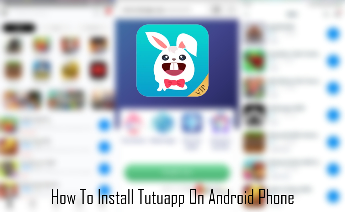 You are currently viewing How To Install Tutuapp On Android Phone