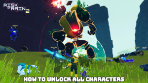 Read more about the article How To Unlock All Characters In Risk Of Rain 2