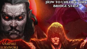 Read more about the article How To Unlock Tiny Bridge Stage In Vampire Survivors