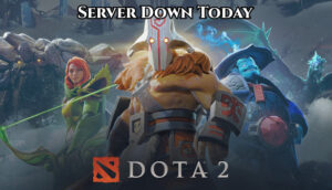 Read more about the article Dota 2 Server Down Right Now