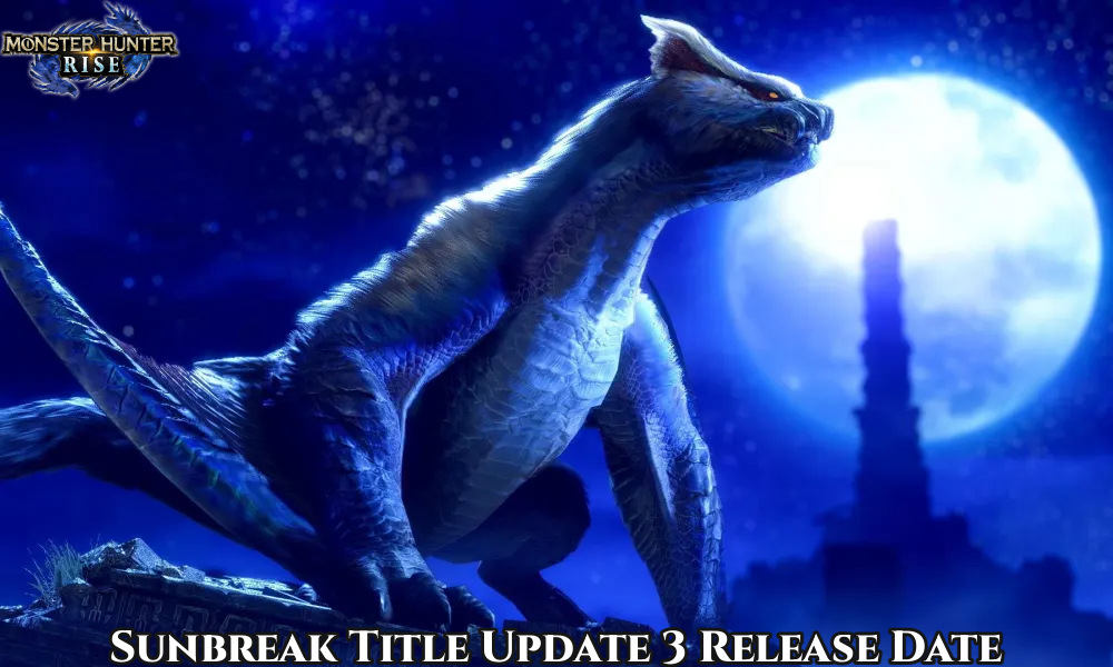 Read more about the article Monster Hunter Rise Sunbreak Title Update 3 Release Date