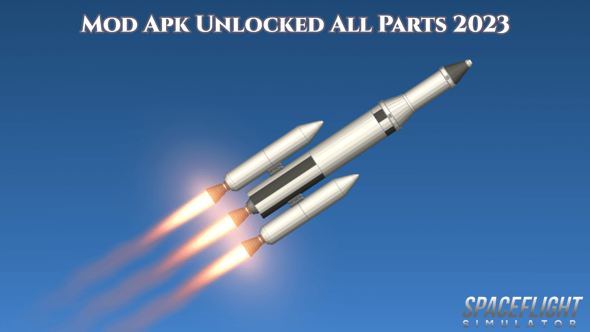You are currently viewing Spaceflight Simulator Mod Apk Unlocked All Parts 2023