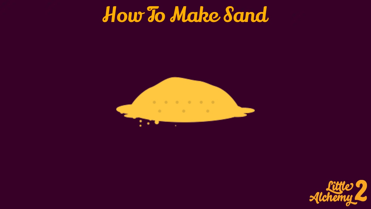You are currently viewing How To Make Sand In Little Alchemy 2