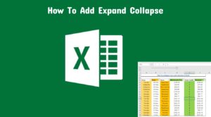 Read more about the article How To Add Expand Collapse In Excel