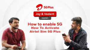 Read more about the article How To Activate Airtel Sim 5G Plus