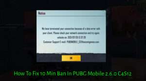 Read more about the article How To Fix 10 Min Ban In PUBG Mobile 2.6.0 C4S12