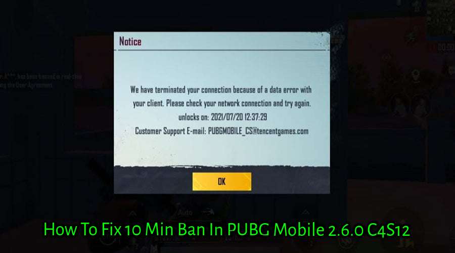You are currently viewing How To Fix 10 Min Ban In PUBG Mobile 2.6.0 C4S12
